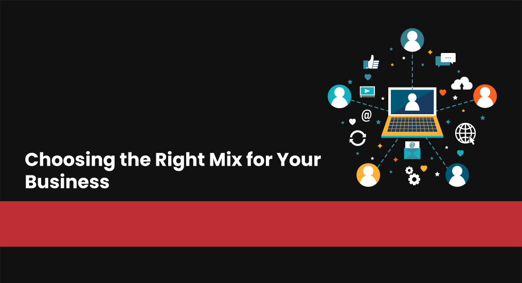 Choosing-the-Right-Mix-for-Your-Business