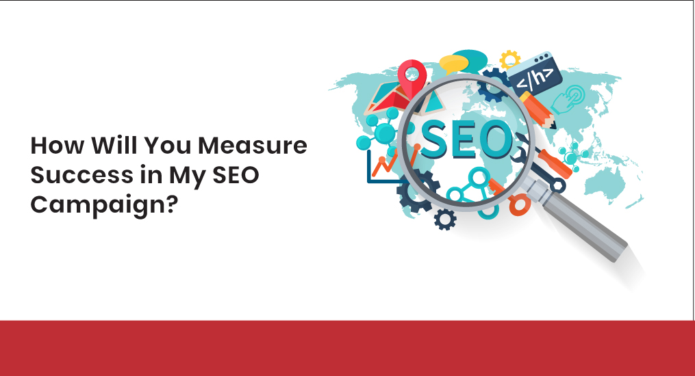 How-Will-You-Measure-Success-in-My-SEO-Campaign