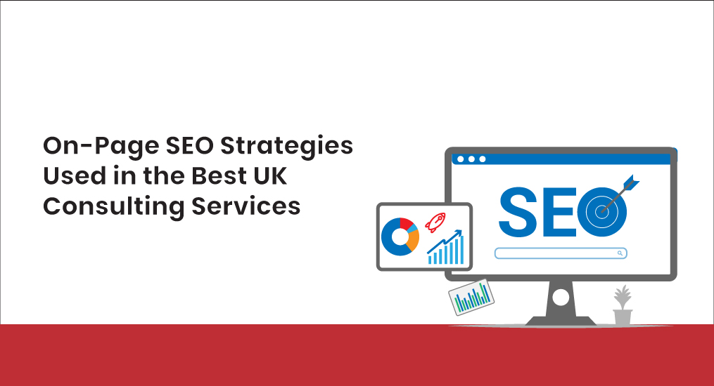 On-Page-SEO-Strategies-Used-in-the-Best-UK-Consulting-Services