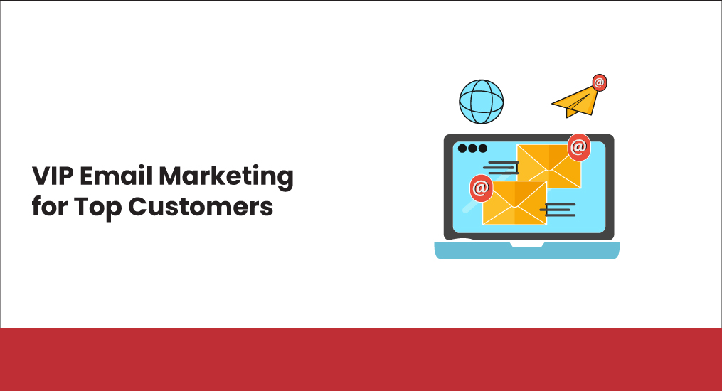 VIP-Email-Marketing-for-Top-Customers