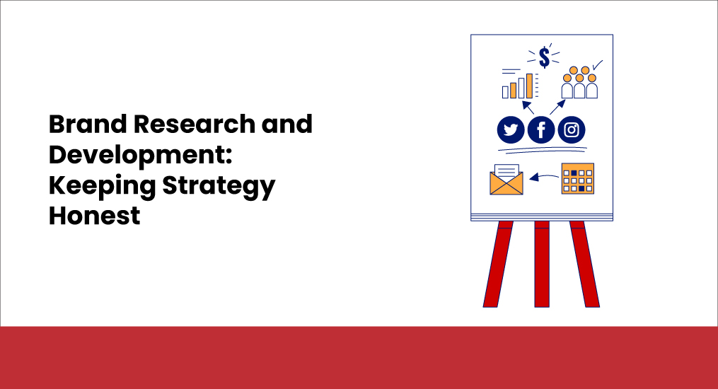 Brand-Research-and-DevelopmentKeeping-Strategy-Honest